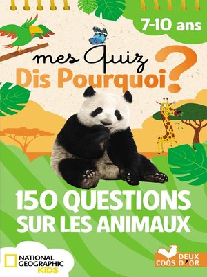 cover image of 150 questions sur les animaux--National Geographic